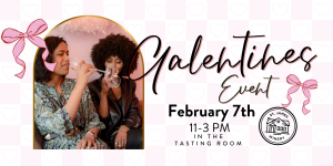 Galentines at St. James Winery